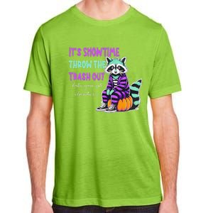 It’S Showtime Throw The Trash Out Take Your Ish Elsewhere Adult ChromaSoft Performance T-Shirt