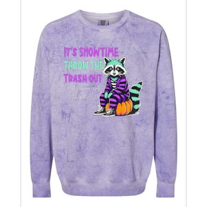 It’S Showtime Throw The Trash Out Take Your Ish Elsewhere Colorblast Crewneck Sweatshirt