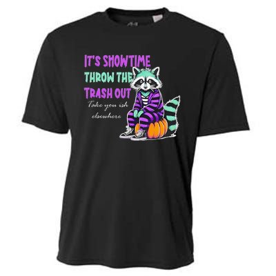 It’S Showtime Throw The Trash Out Take Your Ish Elsewhere Cooling Performance Crew T-Shirt