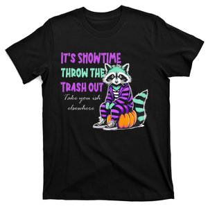 It’S Showtime Throw The Trash Out Take Your Ish Elsewhere T-Shirt