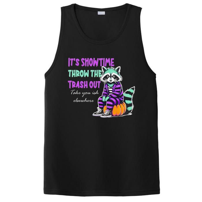 It’S Showtime Throw The Trash Out Take Your Ish Elsewhere PosiCharge Competitor Tank