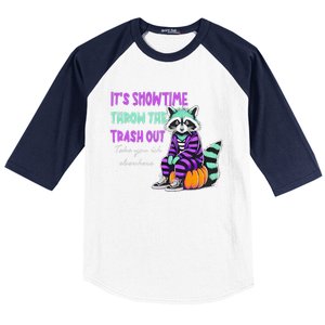 It’S Showtime Throw The Trash Out Take Your Ish Elsewhere Baseball Sleeve Shirt