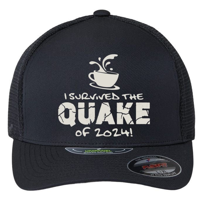 I Survived The Quake Of 2024 Flexfit Unipanel Trucker Cap