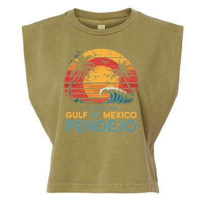 Its Still The Gulf Of Mexico Pendejo Gulf Of Mexico Summer Garment-Dyed Women's Muscle Tee