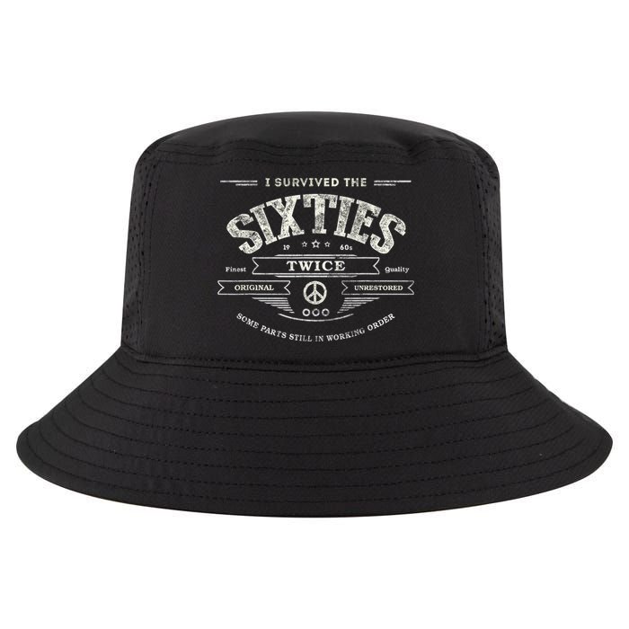 I SURVIVED The SIXTIES TWICE Built In 60s 70th 60th Birthday Cool Comfort Performance Bucket Hat