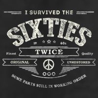 I SURVIVED The SIXTIES TWICE Built In 60s 70th 60th Birthday Cool Comfort Performance Bucket Hat