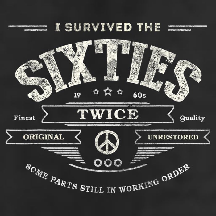 I SURVIVED The SIXTIES TWICE Built In 60s 70th 60th Birthday Cool Comfort Performance Bucket Hat