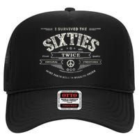 I SURVIVED The SIXTIES TWICE Built In 60s 70th 60th Birthday High Crown Mesh Back Trucker Hat