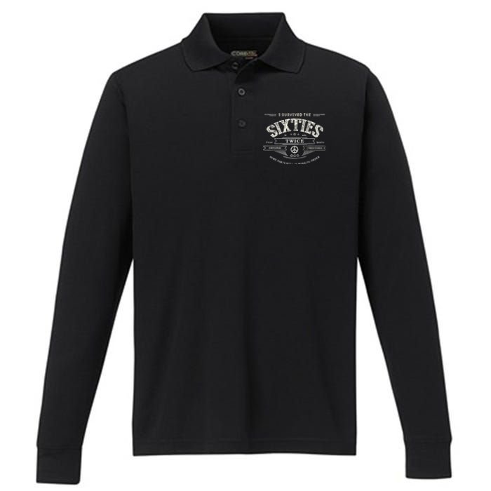 I SURVIVED The SIXTIES TWICE Built In 60s 70th 60th Birthday Performance Long Sleeve Polo