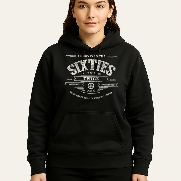I SURVIVED The SIXTIES TWICE Built In 60s 70th 60th Birthday Hoodie
