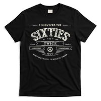 I SURVIVED The SIXTIES TWICE Built In 60s 70th 60th Birthday T-Shirt
