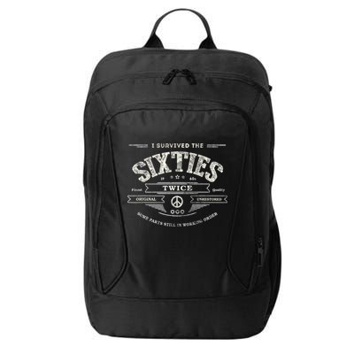 I SURVIVED The SIXTIES TWICE Built In 60s 70th 60th Birthday City Backpack