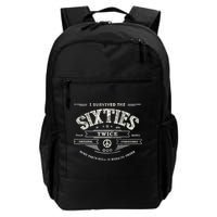 I SURVIVED The SIXTIES TWICE Built In 60s 70th 60th Birthday Backpack