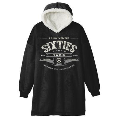 I SURVIVED The SIXTIES TWICE Built In 60s 70th 60th Birthday Hooded Wearable Blanket