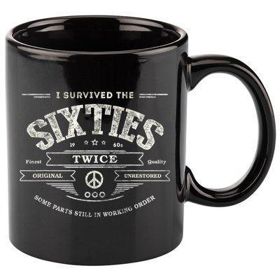 I SURVIVED The SIXTIES TWICE Built In 60s 70th 60th Birthday 11oz C Handle Ceramic Mug