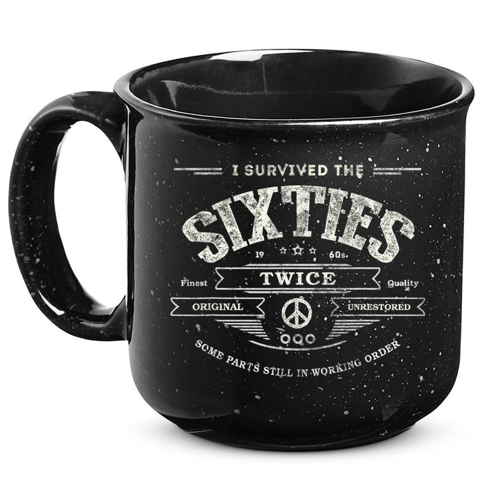 I SURVIVED The SIXTIES TWICE Built In 60s 70th 60th Birthday 15oz Campfire Ceramic Mug