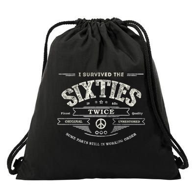 I SURVIVED The SIXTIES TWICE Built In 60s 70th 60th Birthday Drawstring Bag