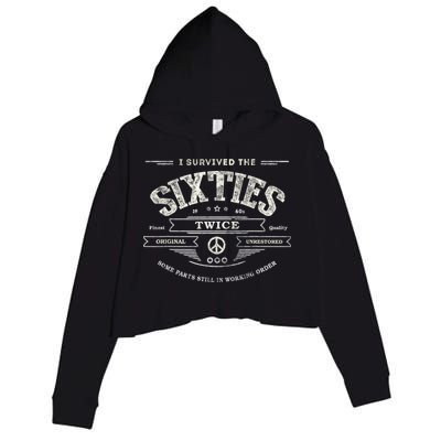 I SURVIVED The SIXTIES TWICE Built In 60s 70th 60th Birthday Crop Fleece Hoodie