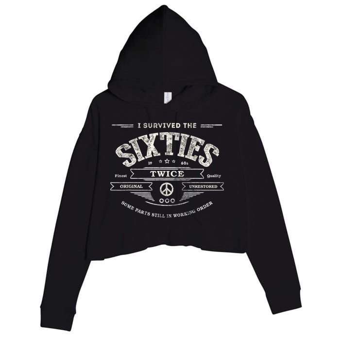 I SURVIVED The SIXTIES TWICE Built In 60s 70th 60th Birthday Crop Fleece Hoodie