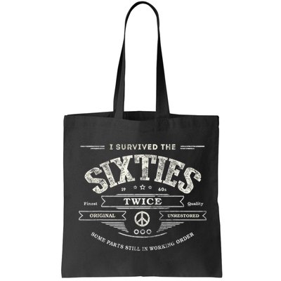 I SURVIVED The SIXTIES TWICE Built In 60s 70th 60th Birthday Bag