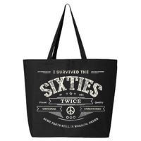 I SURVIVED The SIXTIES TWICE Built In 60s 70th 60th Birthday 25L Jumbo Tote