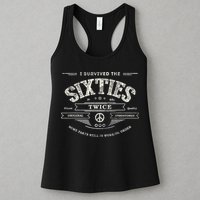 I SURVIVED The SIXTIES TWICE Built In 60s 70th 60th Birthday Womens Tank Top