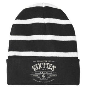 I SURVIVED The SIXTIES TWICE Built In 60s 70th 60th Birthday Striped Beanie with Solid Band