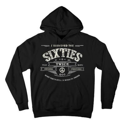 I SURVIVED The SIXTIES TWICE Built In 60s 70th 60th Birthday Tall Hoodie