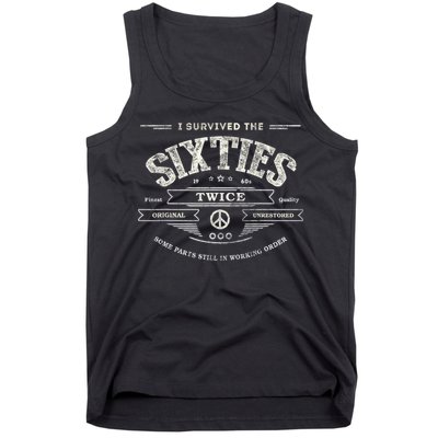 I SURVIVED The SIXTIES TWICE Built In 60s 70th 60th Birthday Tank Top