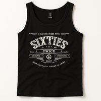 I SURVIVED The SIXTIES TWICE Built In 60s 70th 60th Birthday Tank Top