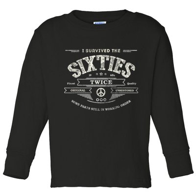 I SURVIVED The SIXTIES TWICE Built In 60s 70th 60th Birthday Toddler Long Sleeve Shirt