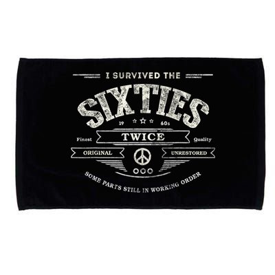I SURVIVED The SIXTIES TWICE Built In 60s 70th 60th Birthday Microfiber Hand Towel