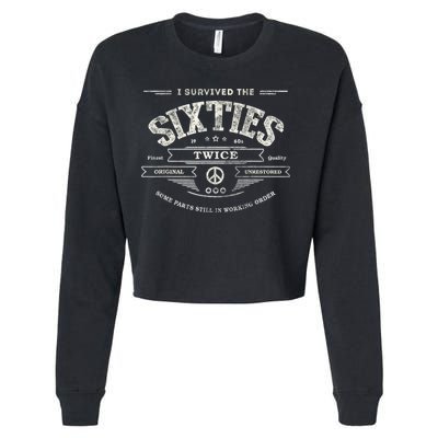 I SURVIVED The SIXTIES TWICE Built In 60s 70th 60th Birthday Cropped Pullover Crew