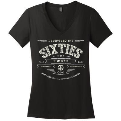 I SURVIVED The SIXTIES TWICE Built In 60s 70th 60th Birthday Women's V-Neck T-Shirt