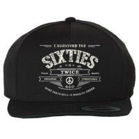 I SURVIVED The SIXTIES TWICE Built In 60s 70th 60th Birthday Wool Snapback Cap