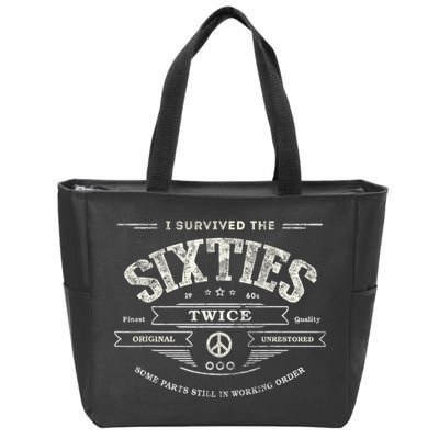 I SURVIVED The SIXTIES TWICE Built In 60s 70th 60th Birthday Zip Tote Bag