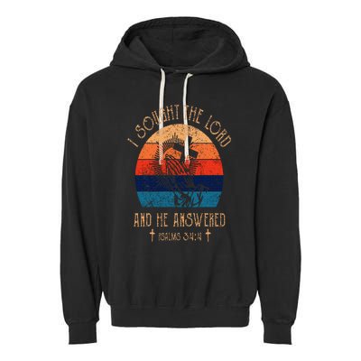 I Sought The Lord And He Answered Me Cross Bible  Garment-Dyed Fleece Hoodie