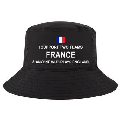 I Support Two Team France And Anyone Who Plays England Cool Comfort Performance Bucket Hat