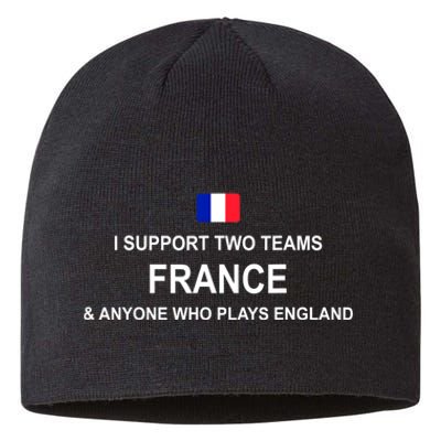 I Support Two Team France And Anyone Who Plays England Sustainable Beanie