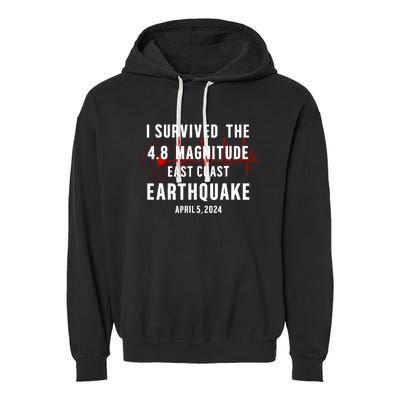 I Survived The Nyc Earthquake 2024 Garment-Dyed Fleece Hoodie