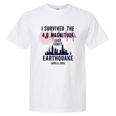 I Survived The Nyc Earthquake 2024 Garment-Dyed Heavyweight T-Shirt