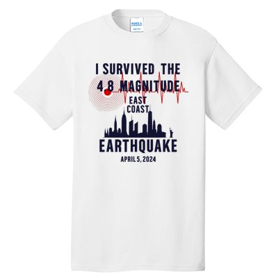 I Survived The Nyc Earthquake 2024 Tall T-Shirt