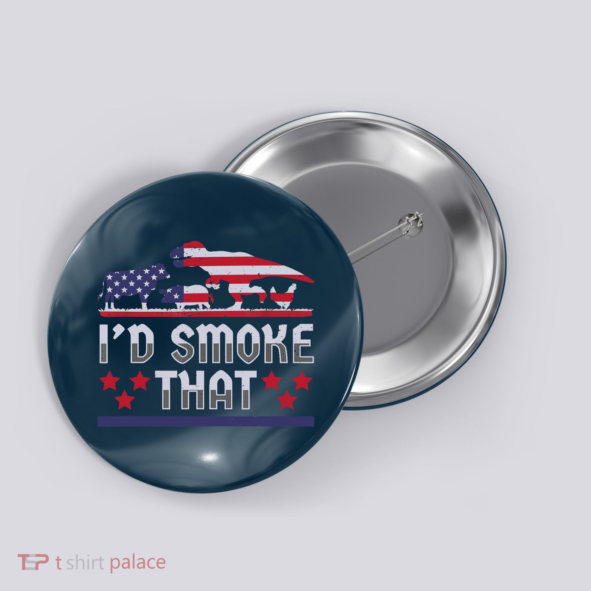 I'd Smoke That BBQ Barbeque Patriot Dinosaur T-Rexs Button