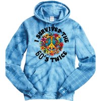 I Survived The 60s Sixties Twice 70th Birthday 60th Funny Tie Dye Hoodie