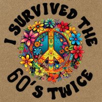 I Survived The 60s Sixties Twice 70th Birthday 60th Funny Cotton Canvas Backpack