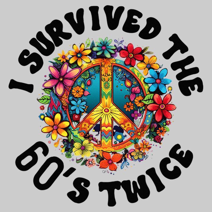 I Survived The 60s Sixties Twice 70th Birthday 60th Funny Tie-Dye T-Shirt