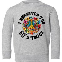 I Survived The 60s Sixties Twice 70th Birthday 60th Funny Toddler Sweatshirt