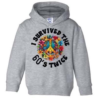 I Survived The 60s Sixties Twice 70th Birthday 60th Funny Toddler Hoodie