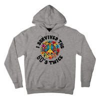 I Survived The 60s Sixties Twice 70th Birthday 60th Funny Tall Hoodie