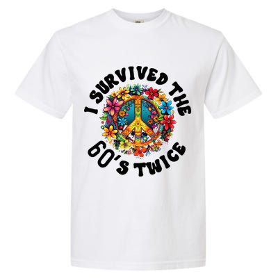 I Survived The 60s Sixties Twice 70th Birthday 60th Funny Garment-Dyed Heavyweight T-Shirt